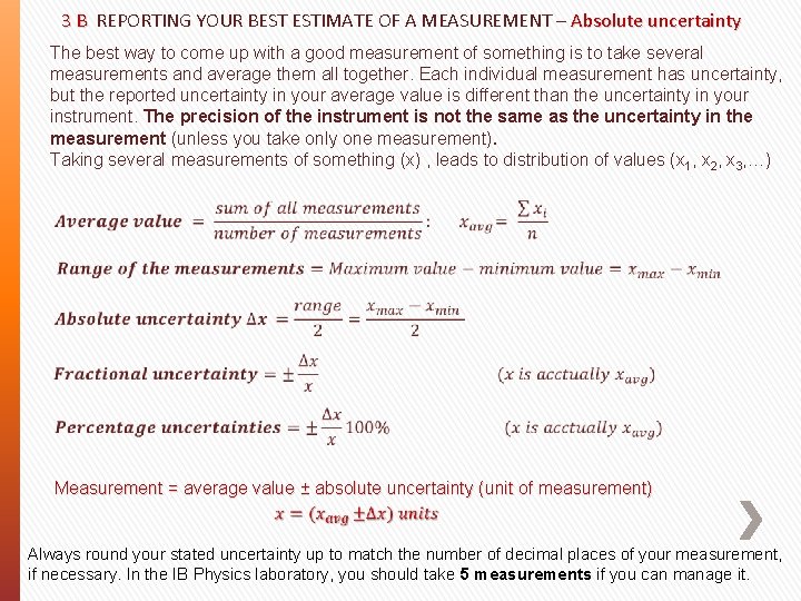 3 B REPORTING YOUR BEST ESTIMATE OF A MEASUREMENT – Absolute uncertainty 3 B