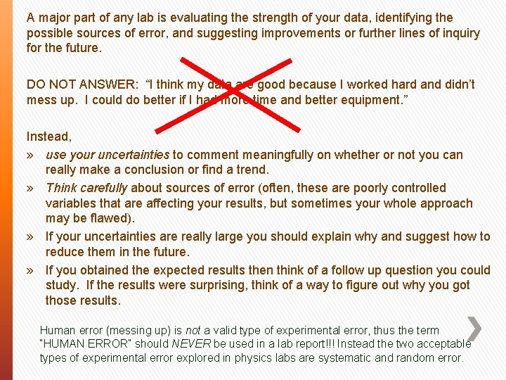 A major part of any lab is evaluating the strength of your data, identifying
