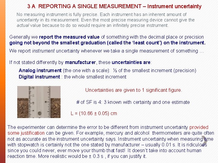 3 A REPORTING A SINGLE MEASUREMENT – Instrument uncertainty 3 A No measuring instrument