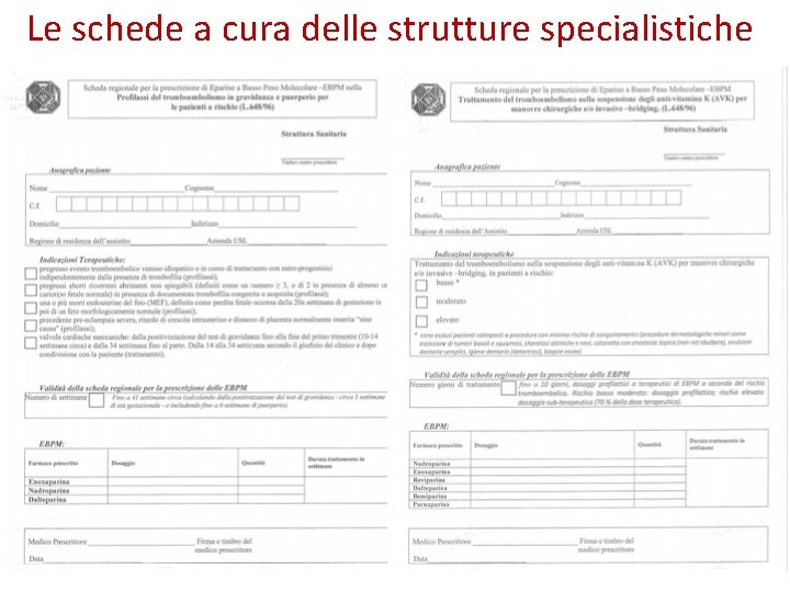 Le schede a cura delle strutture specialistiche 