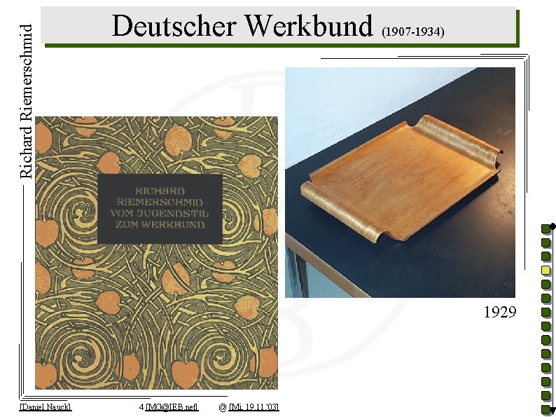 Richard Riemerschmid Deutscher Werkbund (1907 -1934) 1929 [Daniel Nauck] 4 [MG@IEB. net] @ [Mi,