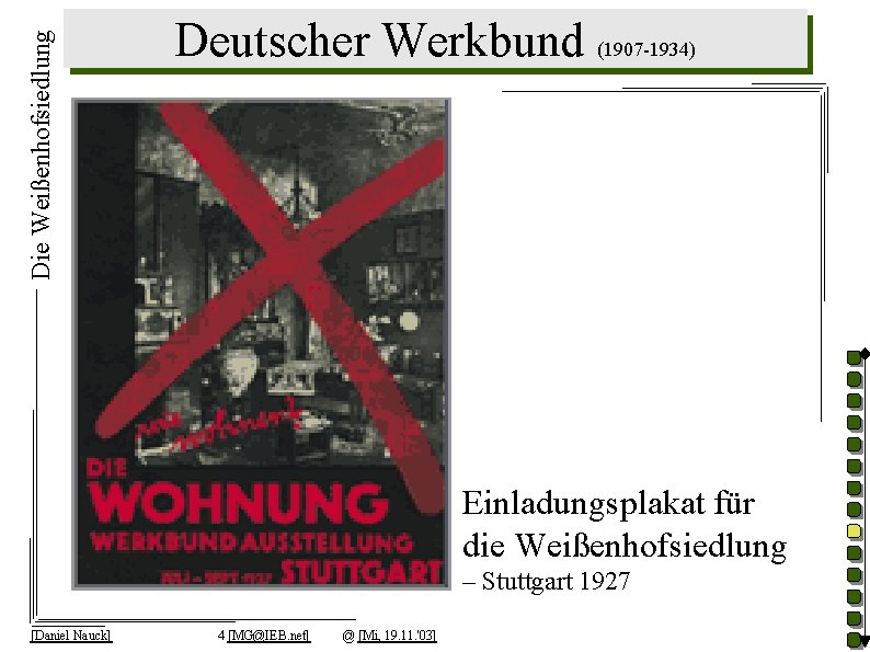 Die Weißenhofsiedlung Deutscher Werkbund (1907 -1934) Einladungsplakat für die Weißenhofsiedlung – Stuttgart 1927 [Daniel