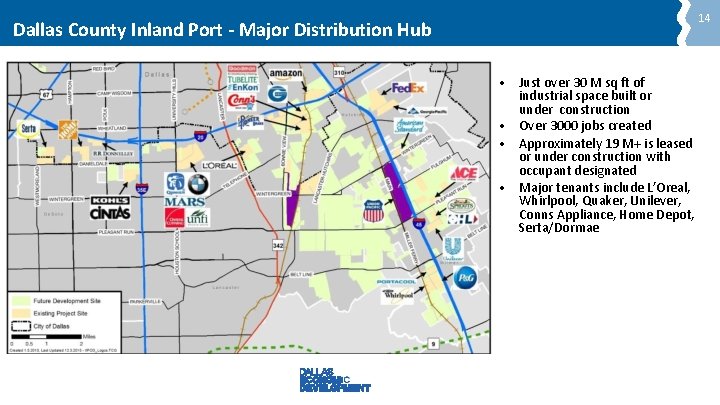 14 Dallas County Inland Port - Major Distribution Hub • Just over 30 M