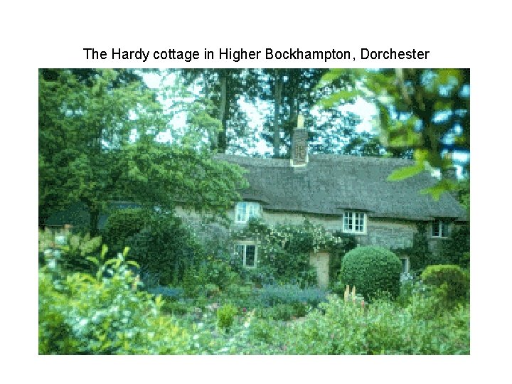 The Hardy cottage in Higher Bockhampton, Dorchester 