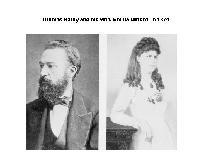 Thomas Hardy and his wife, Emma Gifford, in 1874 