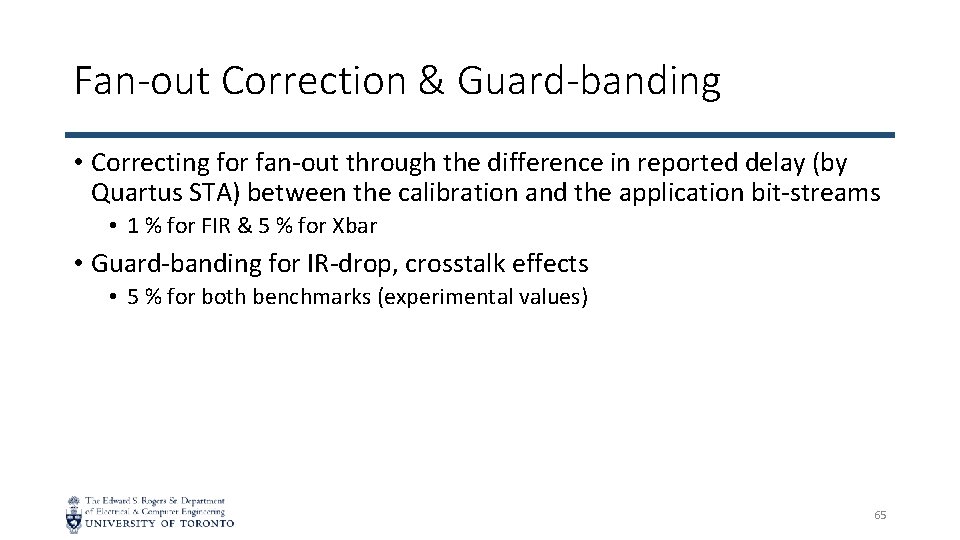 Fan-out Correction & Guard-banding • Correcting for fan-out through the difference in reported delay