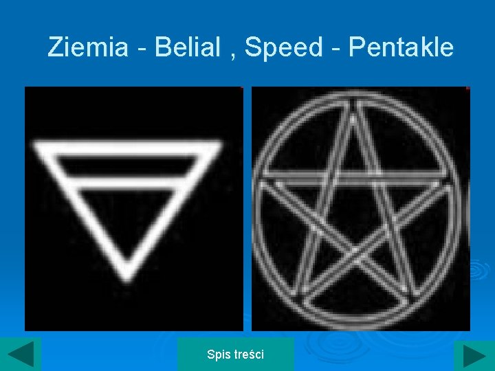 Ziemia - Belial , Speed - Pentakle Spis treści 