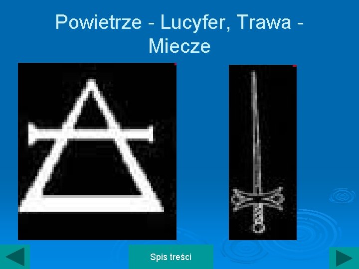 Powietrze - Lucyfer, Trawa Miecze Spis treści 