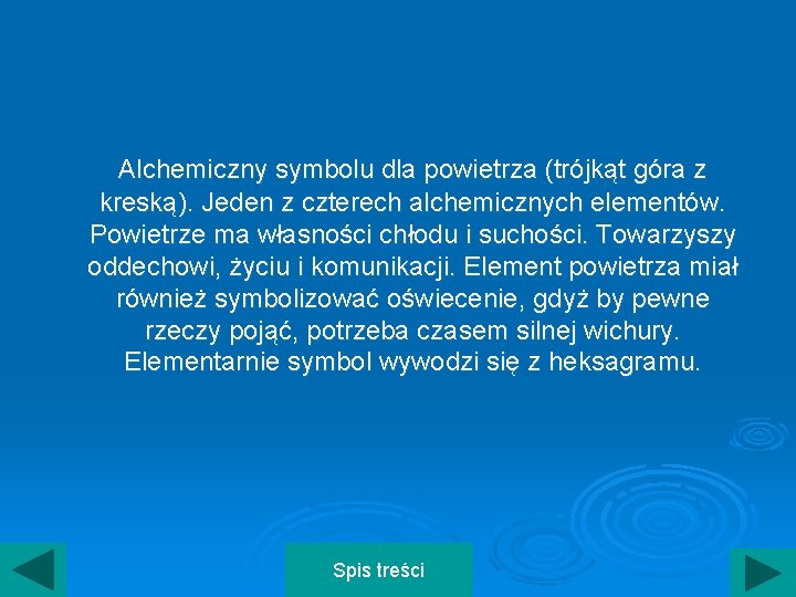 Alchemiczny symbolu dla powietrza (trójkąt góra z kreską). Jeden z czterech alchemicznych elementów. Powietrze