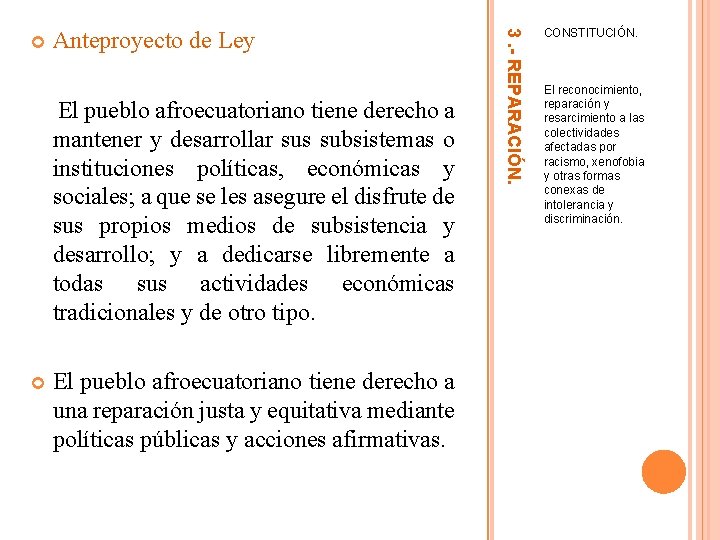 Anteproyecto de Ley El pueblo afroecuatoriano tiene derecho a mantener y desarrollar sus subsistemas