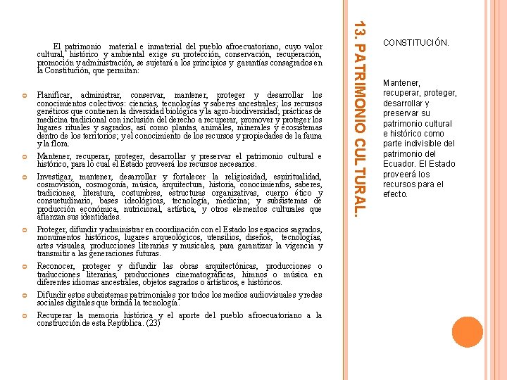  Planificar, administrar, conservar, mantener, proteger y desarrollar los conocimientos colectivos: ciencias, tecnologías y