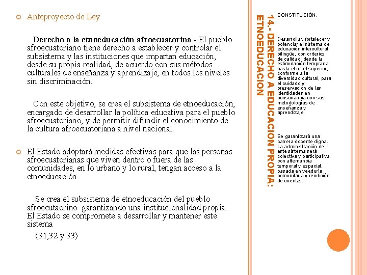 Anteproyecto de Ley Derecho a la etnoeducación afroecuatorina. - El pueblo afroecuatoriano tiene derecho