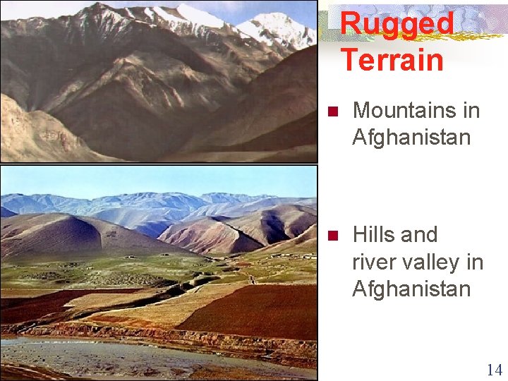 Rugged Terrain n Mountains in Afghanistan n Hills and river valley in Afghanistan 14
