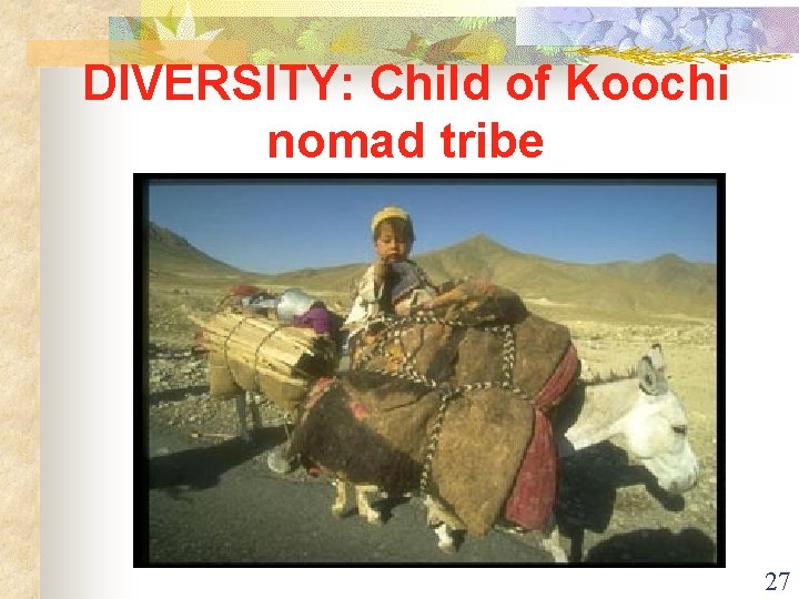 DIVERSITY: Child of Koochi nomad tribe 27 