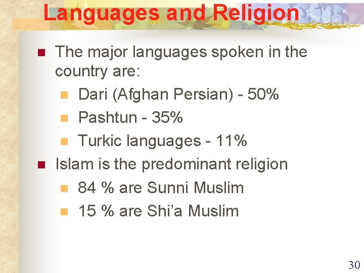 Languages and Religion n n The major languages spoken in the country are: n