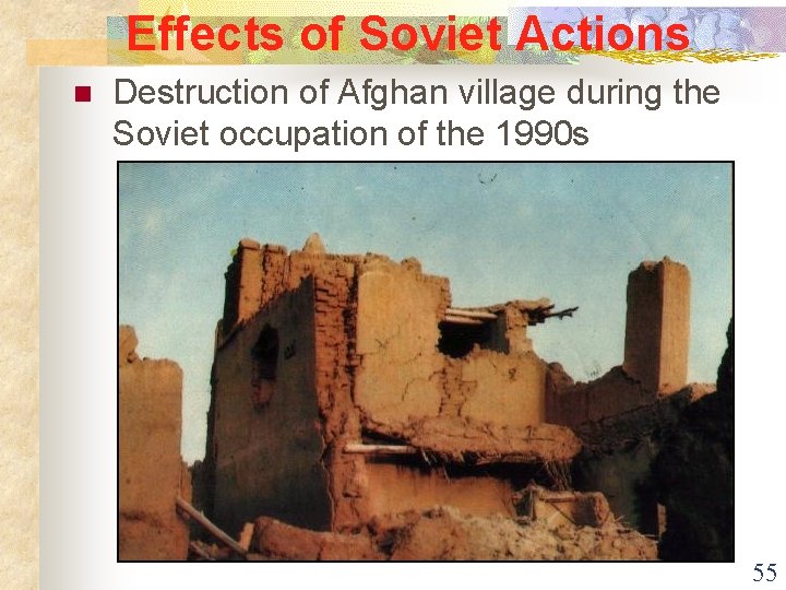 Effects of Soviet Actions n Destruction of Afghan village during the Soviet occupation of