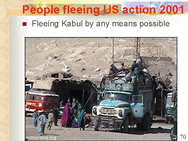 People fleeing US action 2001 n Fleeing Kabul by any means possible 70 