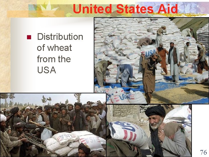 United States Aid n Distribution of wheat from the USA 76 