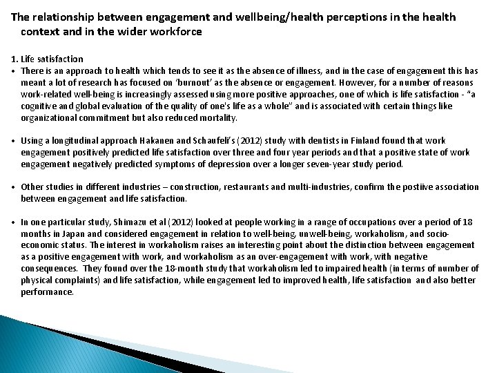 The relationship between engagement and wellbeing/health perceptions in the health context and in the