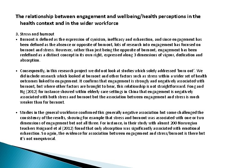 The relationship between engagement and wellbeing/health perceptions in the health context and in the