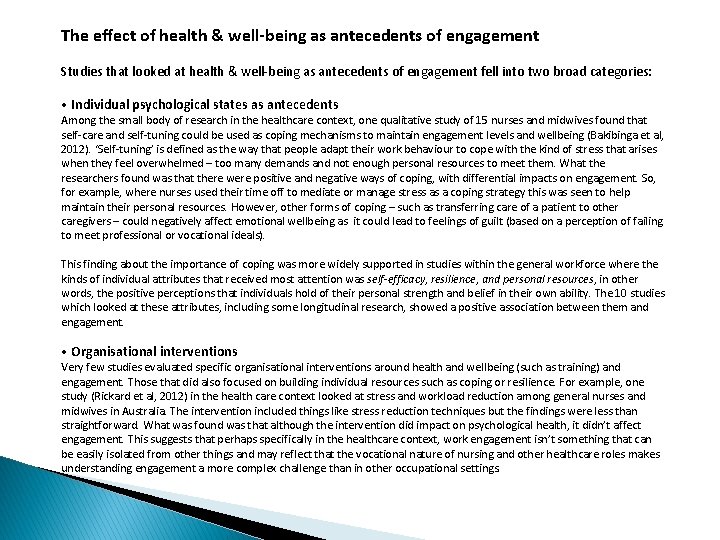 The effect of health & well-being as antecedents of engagement Studies that looked at