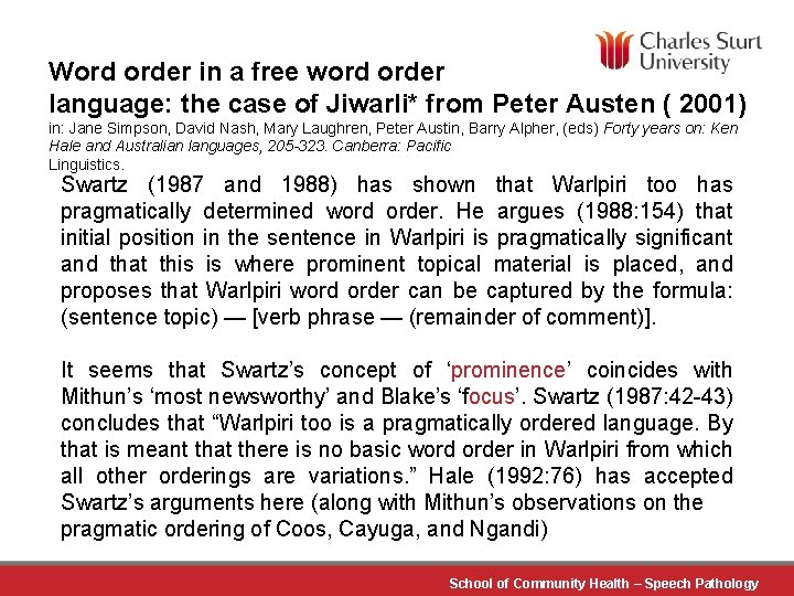 Word order in a free word order language: the case of Jiwarli* from Peter