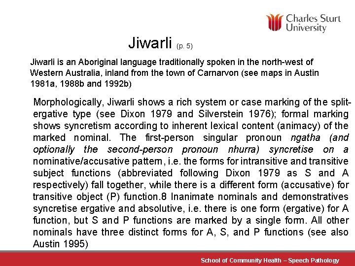 Jiwarli (p. 5) Jiwarli is an Aboriginal language traditionally spoken in the north-west of