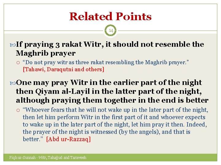 Related Points 14 If praying 3 rakat Witr, it should not resemble the Maghrib