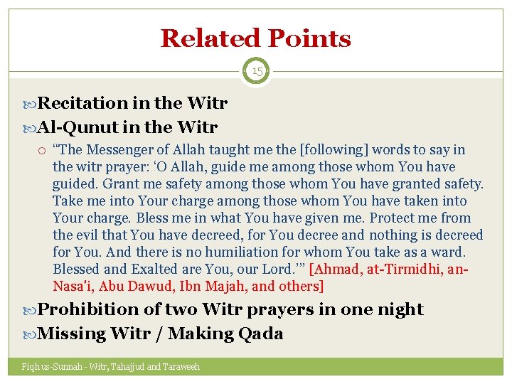 Related Points 15 Recitation in the Witr Al-Qunut in the Witr “The Messenger of