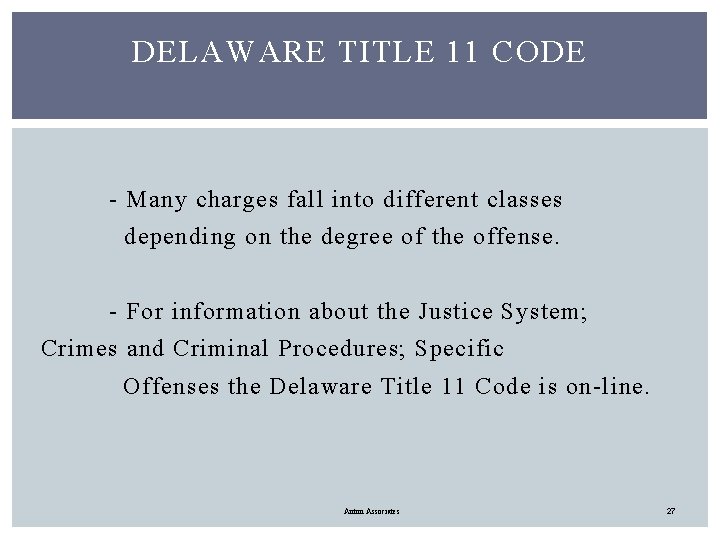 DELAWARE TITLE 11 CODE - Many charges fall into different classes depending on the