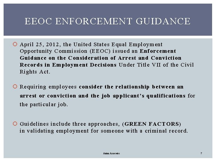EEOC ENFORCEMENT GUIDANCE April 25, 2012, the United States Equal Employment Opportunity Commission (EEOC)