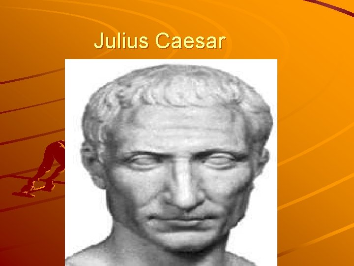 Julius Caesar 