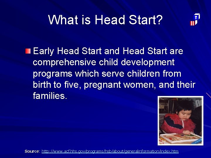 What is Head Start? Early Head Start and Head Start are comprehensive child development