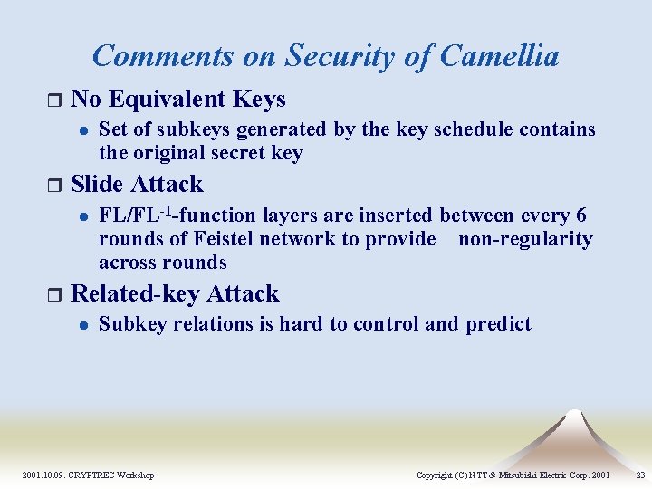 Comments on Security of Camellia r No Equivalent Keys l r Slide Attack l Comments on Security of Camellia r No Equivalent Keys l r Slide Attack l