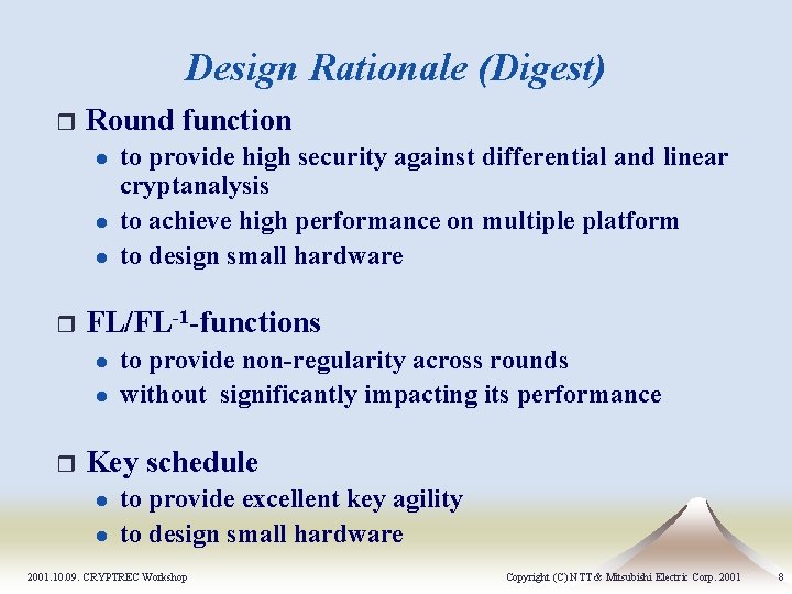 Design Rationale (Digest) r Round function l l l r FL/FL-1 -functions l l Design Rationale (Digest) r Round function l l l r FL/FL-1 -functions l l