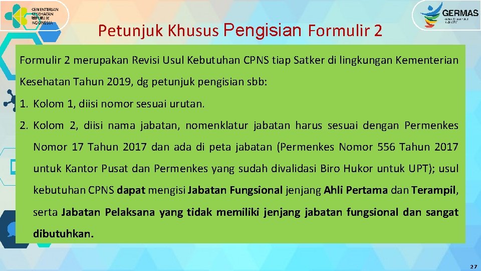 Petunjuk Khusus Pengisian Formulir 2 merupakan Revisi Usul Kebutuhan CPNS tiap Satker di lingkungan