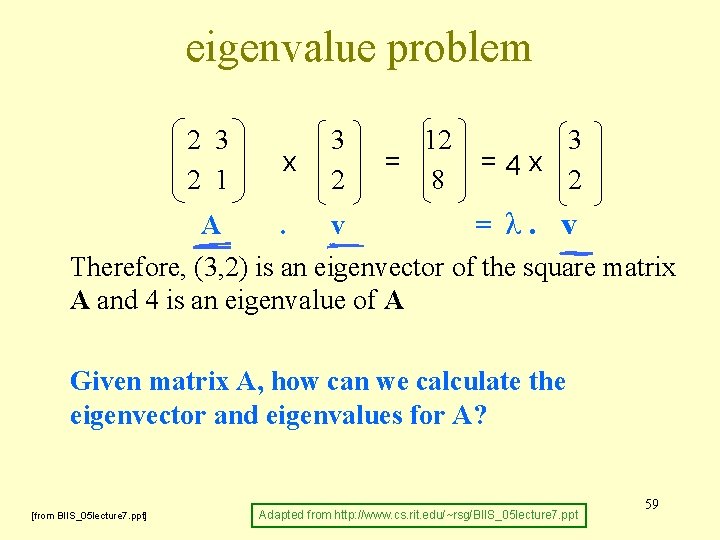 eigenvalue problem 2 3 2 1 x 3 2 12 = 8 3 =4