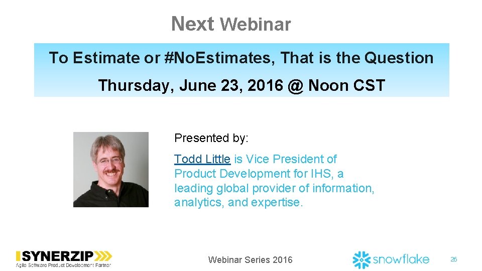 Next Webinar To Estimate or #No. Estimates, That is the Question Thursday, June 23,