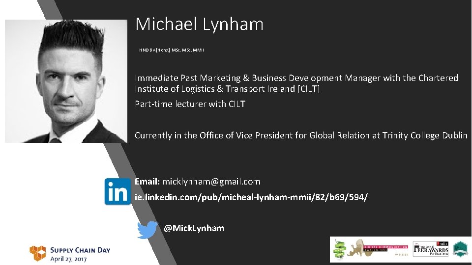 Michael Lynham HND BA [Hons. ] MSc. MMII Immediate Past Marketing & Business Development