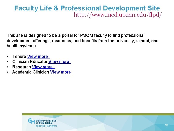 Faculty Life & Professional Development Site http: //www. med. upenn. edu/flpd/ This site is