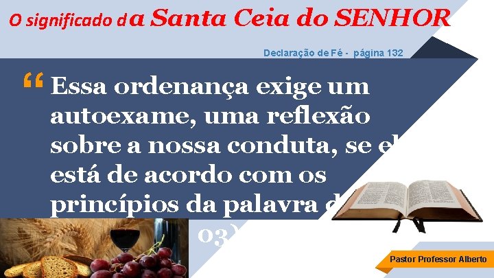 O significado d a Santa Ceia do SENHOR Declaração de Fé - página 132