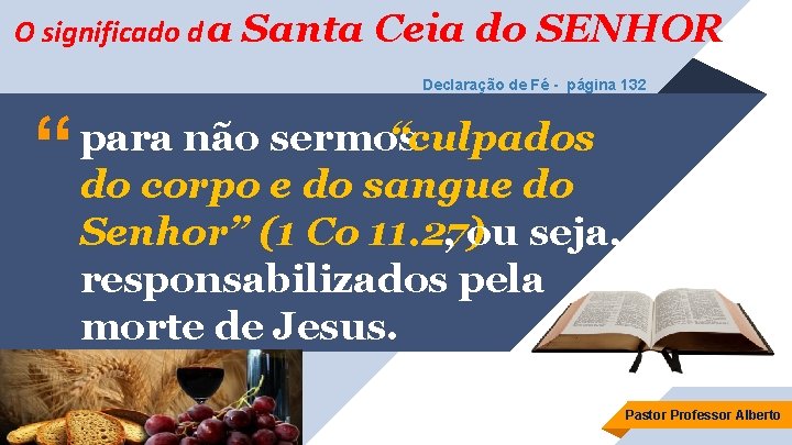 O significado d a Santa Ceia do SENHOR Declaração de Fé - página 132