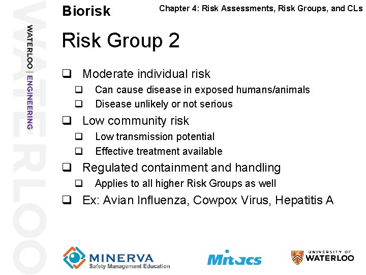 Biorisk 18 Chapter 4: Risk Assessments, Risk Groups, and CLs Risk Group 2 q