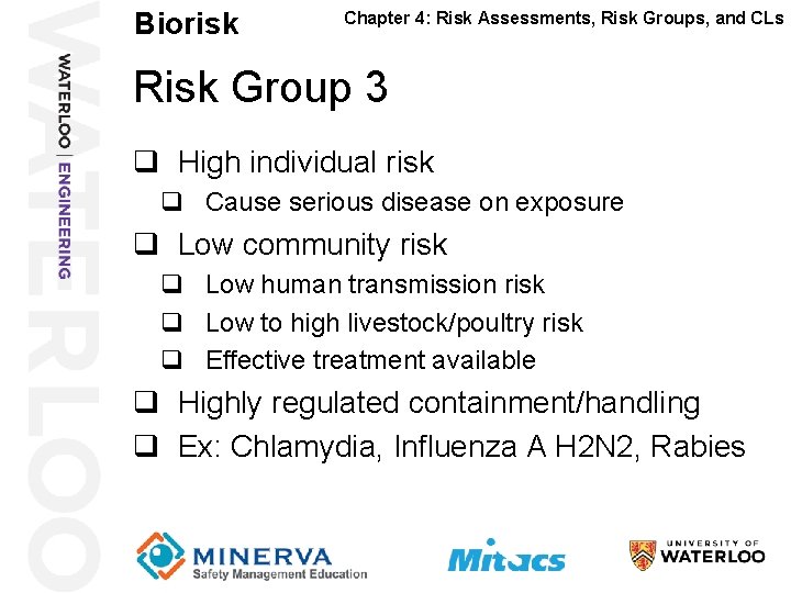 Biorisk 19 Chapter 4: Risk Assessments, Risk Groups, and CLs Risk Group 3 q