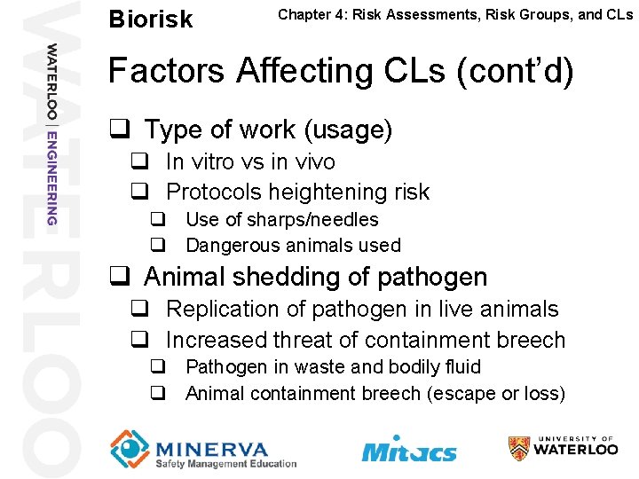 Biorisk 24 Chapter 4: Risk Assessments, Risk Groups, and CLs Factors Affecting CLs (cont’d)