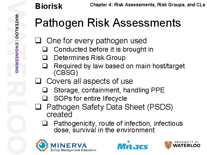 Biorisk 7 Chapter 4: Risk Assessments, Risk Groups, and CLs Pathogen Risk Assessments q