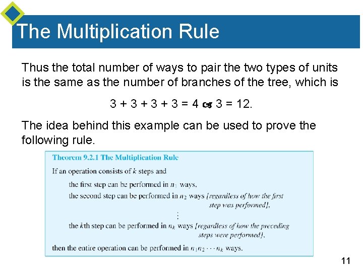 The Multiplication Rule Thus the total number of ways to pair the two types