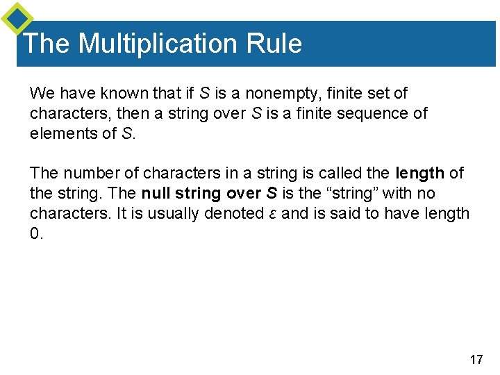 The Multiplication Rule We have known that if S is a nonempty, finite set