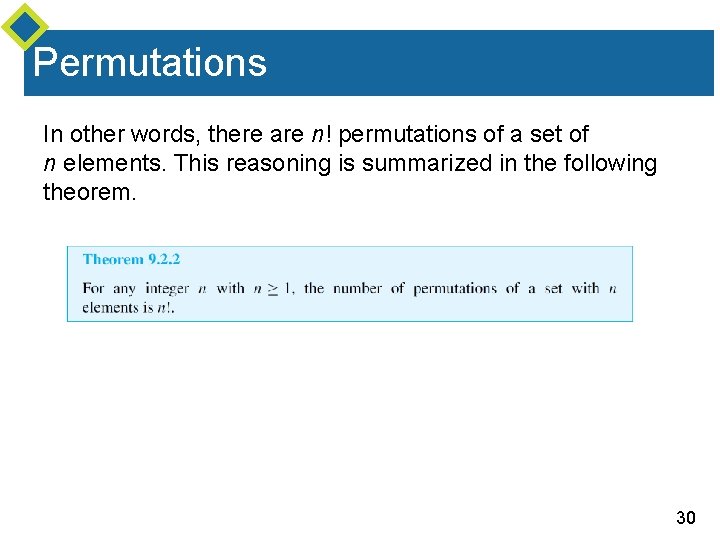 Permutations In other words, there are n! permutations of a set of n elements.