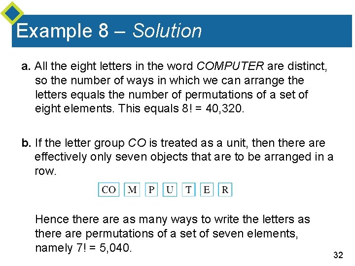 Example 8 – Solution a. All the eight letters in the word COMPUTER are